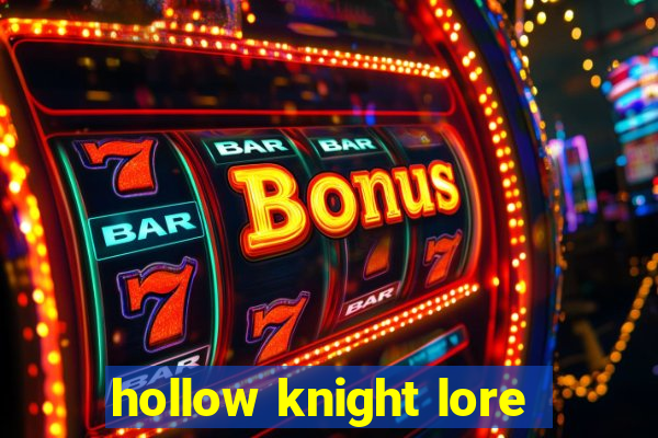hollow knight lore